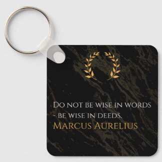 Marcus Aurelius's Wisdom: Actions Speak Loud Key Ring