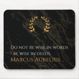 Marcus Aurelius's Wisdom: Actions Speak Louder Tha Mouse Mat