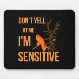 Marcus The Worm Don’t Yell At Me I’m Sensitive Mem Mouse Mat