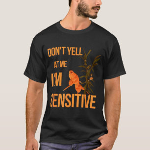 Marcus The Worm Don’t Yell At Me I’m Sensitive Mem T-Shirt