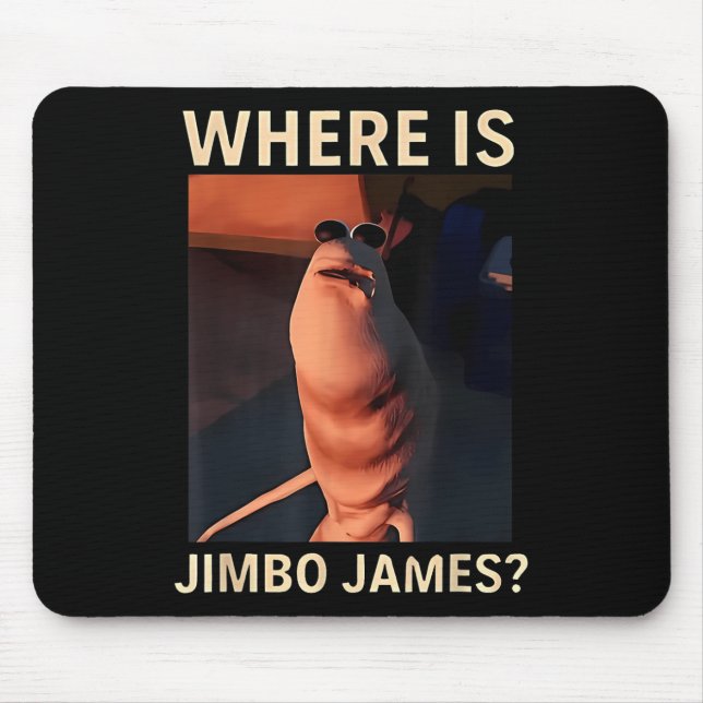 Marcus The Worm Where Is Jimbo James Funny Meme  Mouse Mat (Front)