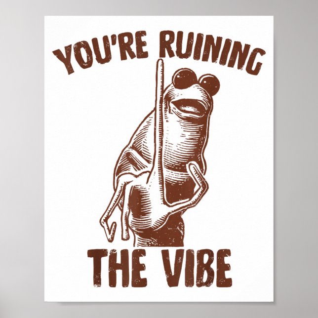 Marcus The Worm You're Ruining The Vibe  Poster (Front)