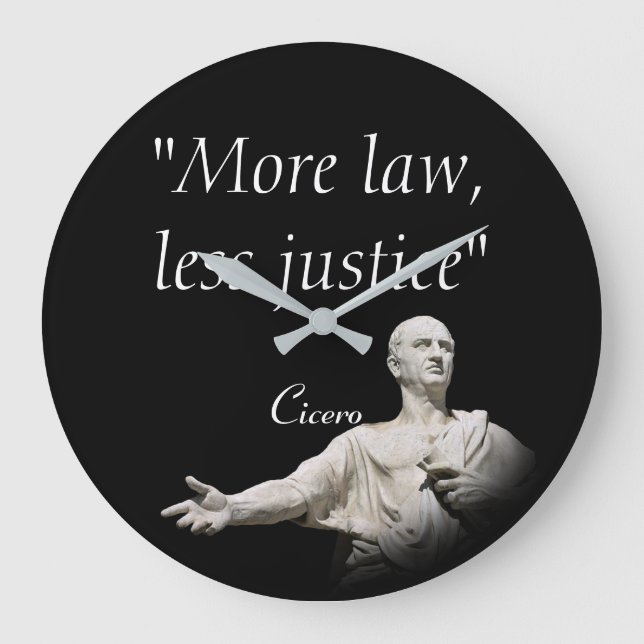 Marcus Tullius Cicero Quote On Law And Justice Large Clock (Front)