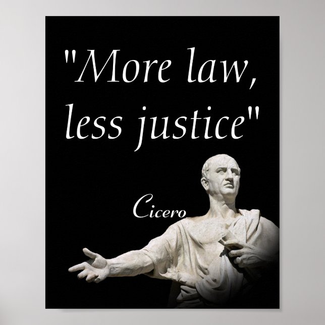 Marcus Tullius Cicero Quote On Law And Justice Poster (Front)