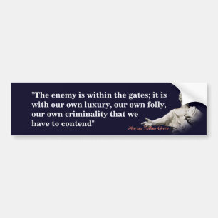 Marcus Tullius Cicero Quote On The Enemy Bumper Sticker