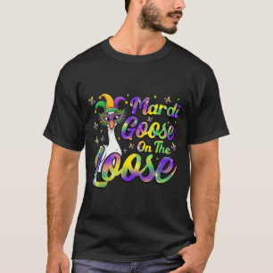 Mardi Goose On The Loose Funny Silly Goose Mask Fa T-Shirt