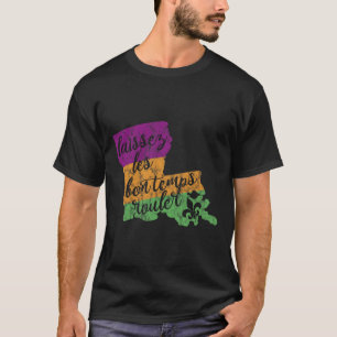 Mardi Gras 2025 Laissez Les Bon Temps Rouler New O T-Shirt