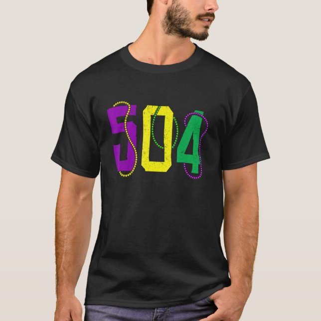 Mardi Gras 504 Nola New Orleans Louisiana LA Festi T-Shirt (Front)