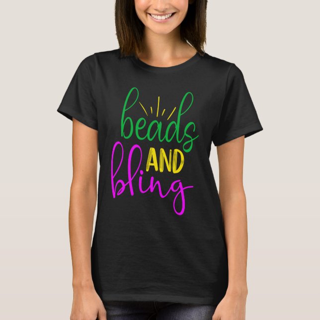 Mardi Gras  Beads and Bling T-Shirt (Front)