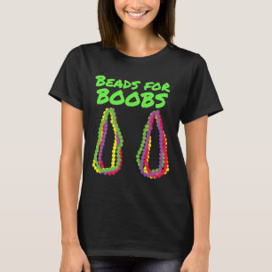Mardi Gras Beads For Breast Y Costume Outfit T-Shirt