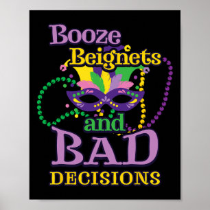 Mardi Gras Beads Masquerade Funny Booze Beignets S Poster