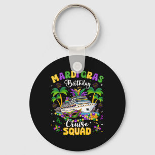 Mardi Gras Birthday Cruise Squad Mardi Gras Carniv Key Ring