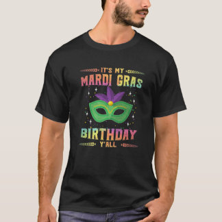 Mardi Gras Birthday Tee It's My Mardi Gras Birthda