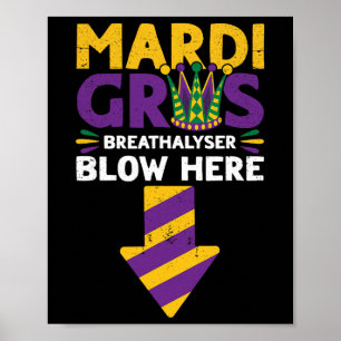 Mardi Gras Breathalyser Blow Here Funny Adult Mard Poster