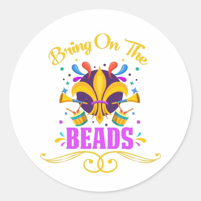 Mardi Gras | Bring On The Beads Classic Round Sticker (Front)