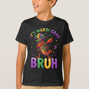 Mardi gras bruh crayfish funny dab carnival boys T-Shirt