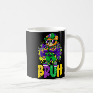 Mardi Gras Bruh Teddy Bear Hip Hop Boys Men New Or Coffee Mug