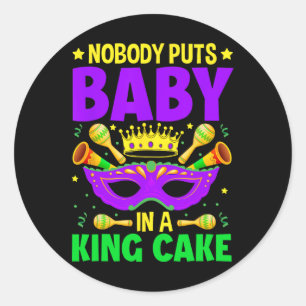 Mardi Gras Carnival Celebration - Nobody Puts Classic Round Sticker