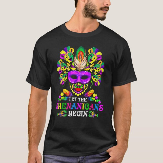 Mardi Gras Costume Let The Shenanigans Begin Carni T-Shirt (Front)