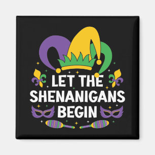 Mardi Gras Costume Let The Shenanigans Begin Magnet