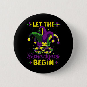 Mardi Gras Costume Let The Shenanigans Begin Mardi 6 Cm Round Badge