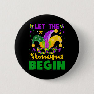 Mardi Gras Costume Let The Shenanigans Begin Mardi 6 Cm Round Badge