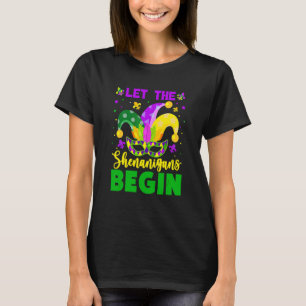 Mardi Gras Costume Let The Shenanigans Begin Mardi T-Shirt