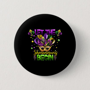 Mardi Gras Costume Let The Shenanigans Begin Mask  6 Cm Round Badge
