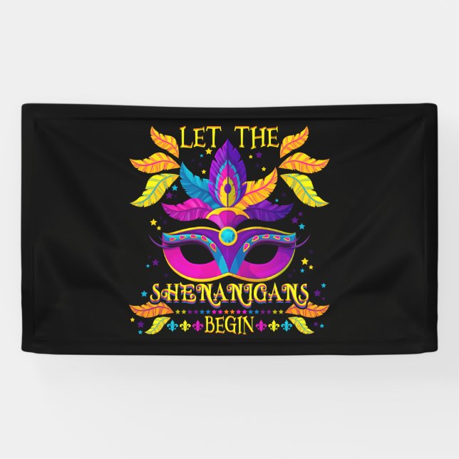 Mardi Gras Costume Let The Shenanigans Begin Mask Banner (Horizontal)