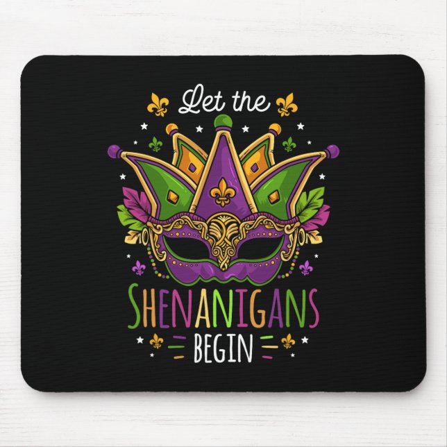 Mardi Gras Costume Let The Shenanigans Begin Mask  Mouse Mat (Front)