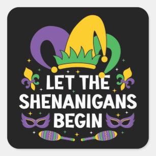 Mardi Gras Costume Let The Shenanigans Begin Square Sticker