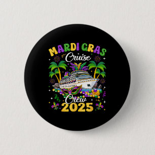Mardi Gras Cruise Crew 2025 Trip New Orleans Famil 6 Cm Round Badge