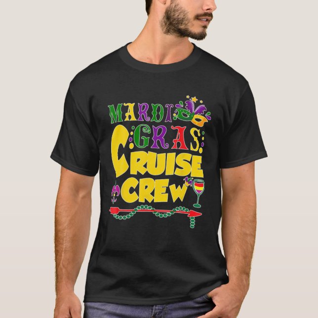 Mardi Gras Cruise Squad Carnival Costume Celebrati T-Shirt (Front)