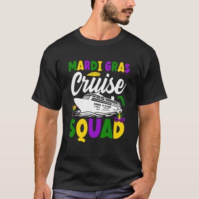 Mardi Gras Cruise Squad celebrations parade party  T-Shirt (Front)