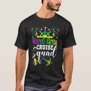 Mardi Gras Cruise Squad Cruising Carnival Party T-Shirt