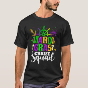 Mardi Gras Cruise Squad Funny Matching Group Famil T-Shirt