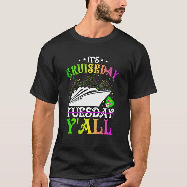 Mardi Gras Cruiseday Y'all celebrations parade par T-Shirt (Front)
