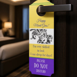 Mardi Gras Do Not Disturb Skilled in Bed Door Hanger