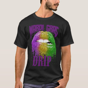 Mardi Gras Drip New Orleans Carnival Fat Tuesday T-Shirt