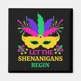 Mardi Gras Festival Let The Shenganins Begin Magnet