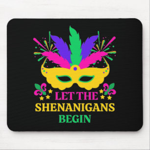 Mardi Gras Festival Let The Shenganins Begin Mouse Mat