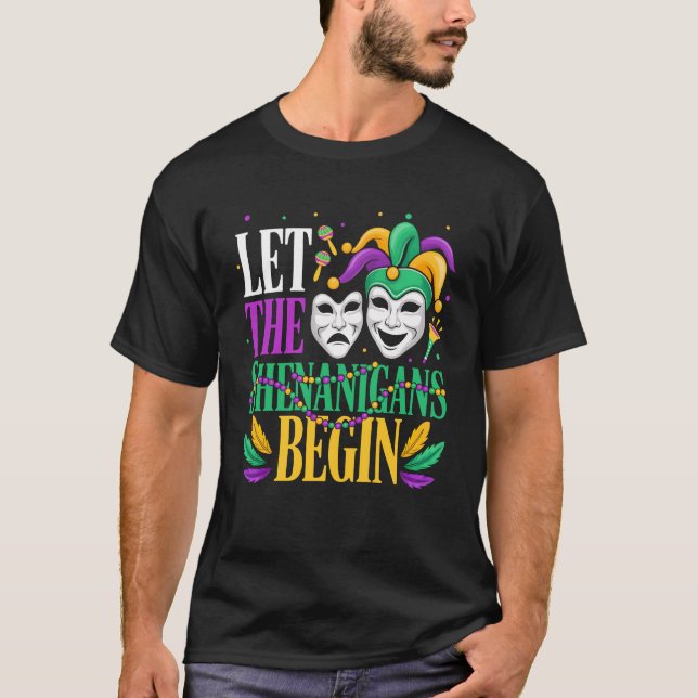 Mardi Gras Funny Let The Shenanigans Begin Jester  T-Shirt (Front)