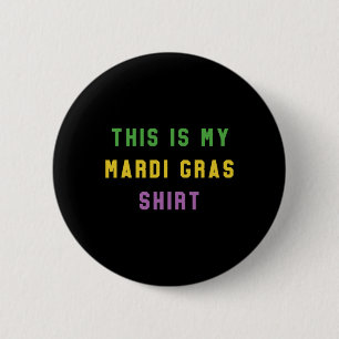 Mardi Gras Funny Party Unique Gift From New Orle 6 Cm Round Badge