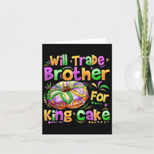 Mardi Gras Girls Kid Will Trade Brother For King C Card