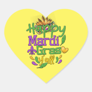 Mardi Gras -  Happy Mardi Gras Y'all   Throw  Heart Sticker
