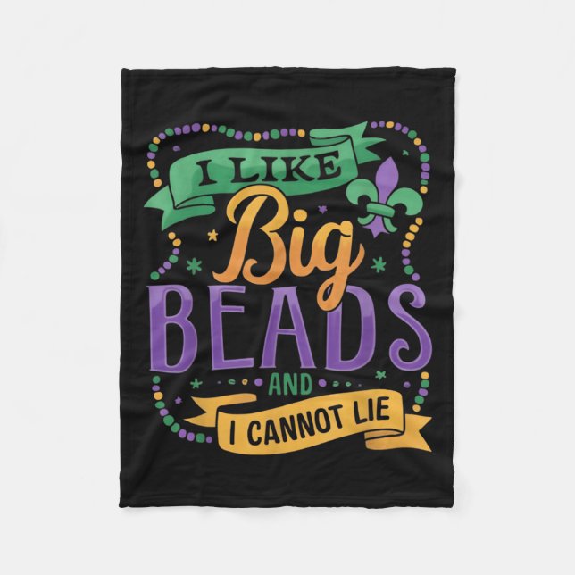 Mardi Gras I Like Big Beads And I Cannot Lie Funny Fleece Blanket (Front)