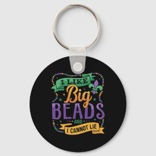 Mardi Gras I Like Big Beads And I Cannot Lie Funny Key Ring