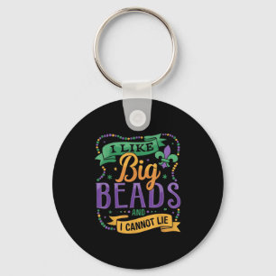 Mardi Gras I Like Big Beads And I Cannot Lie Funny Key Ring