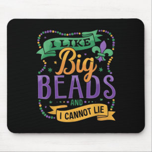 Mardi Gras I Like Big Beads And I Cannot Lie Funny Mouse Mat