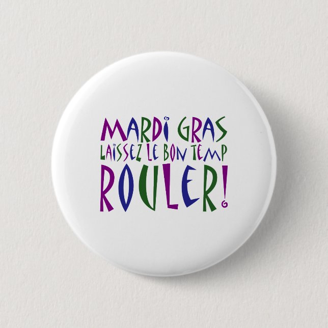 Mardi Gras - Laissez Le Bon Temp Rouler! 6 Cm Round Badge (Front)